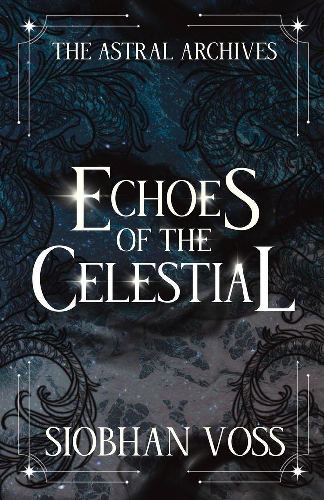 Echoes of the Celestial