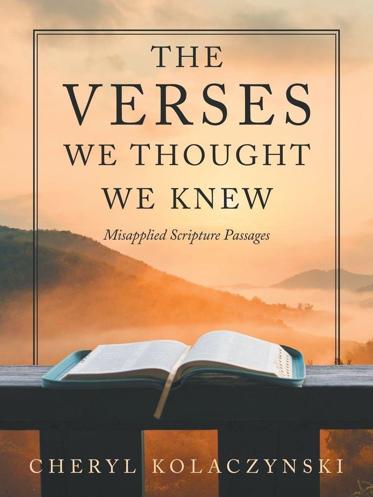 The Verses We Thought We Knew