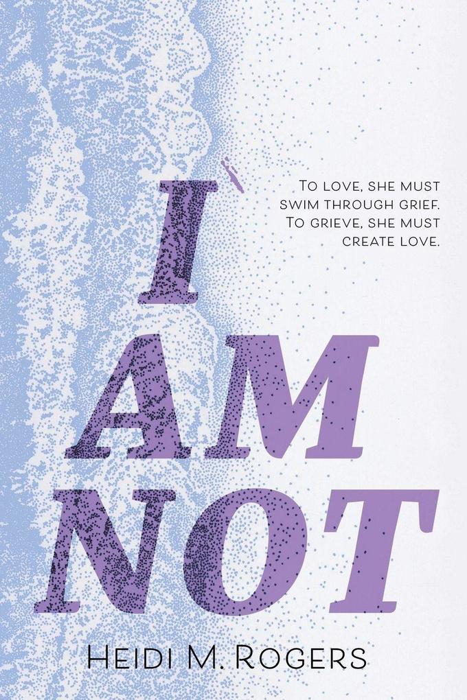 I Am Not