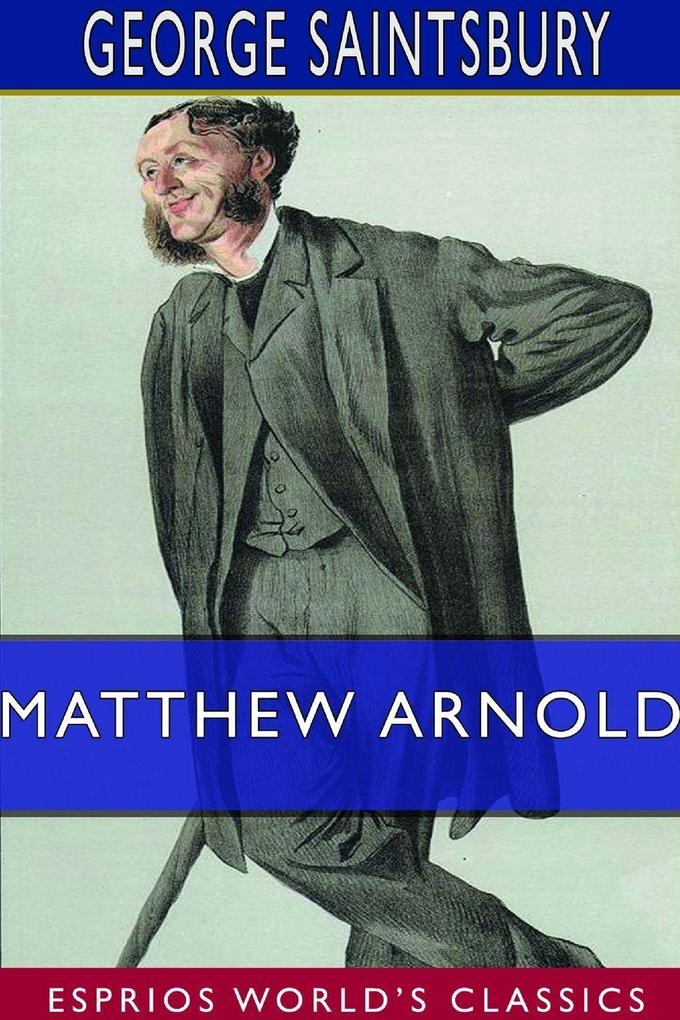 Matthew Arnold (Esprios Classics)
