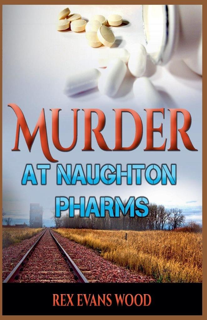 Murder at Naughton Pharms