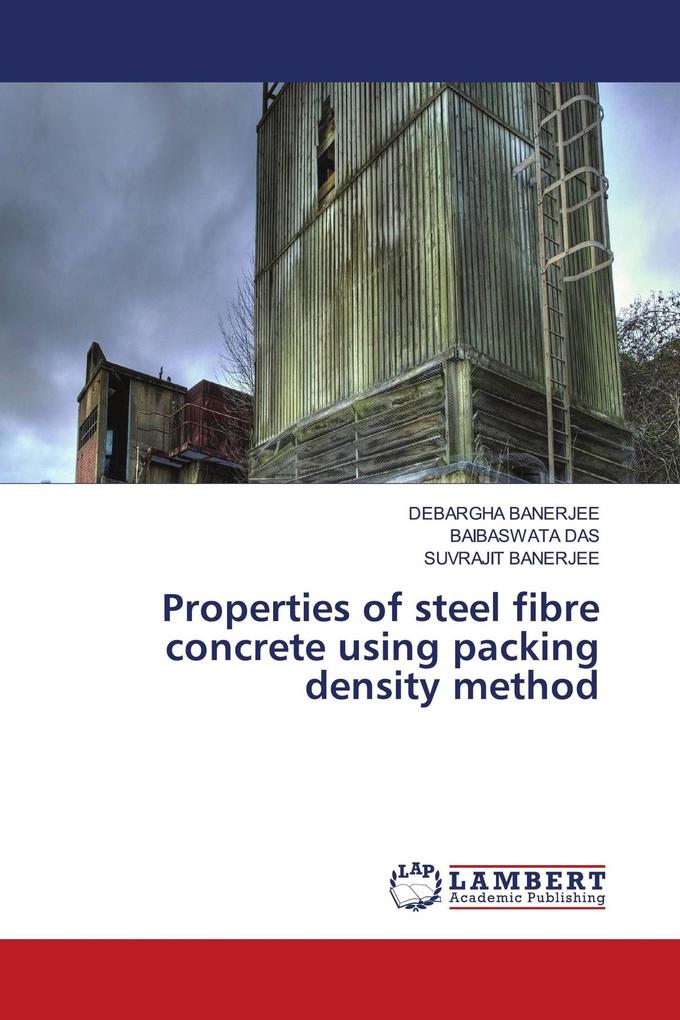 Properties of steel fibre concrete using packing density method