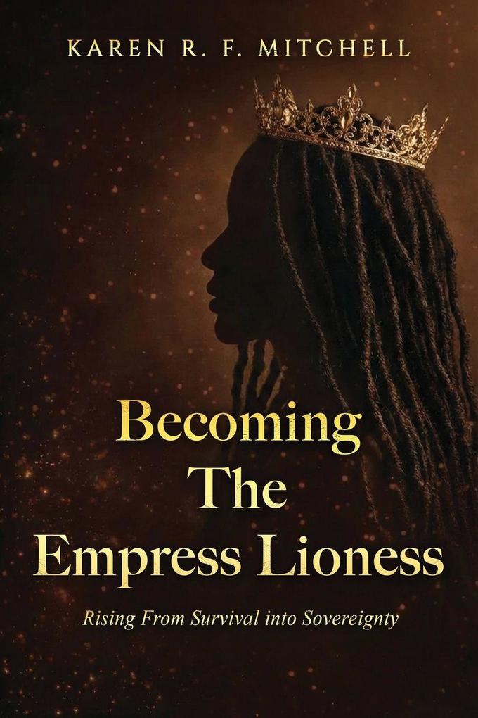 Becoming The Empress Lioness