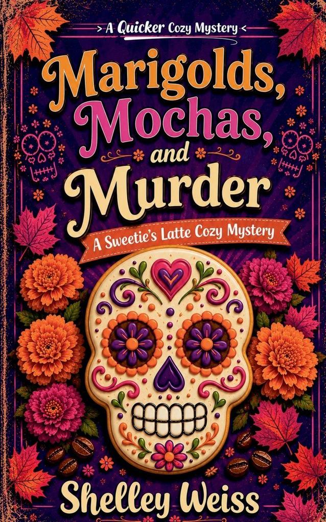 Marigolds Mochas and Murder