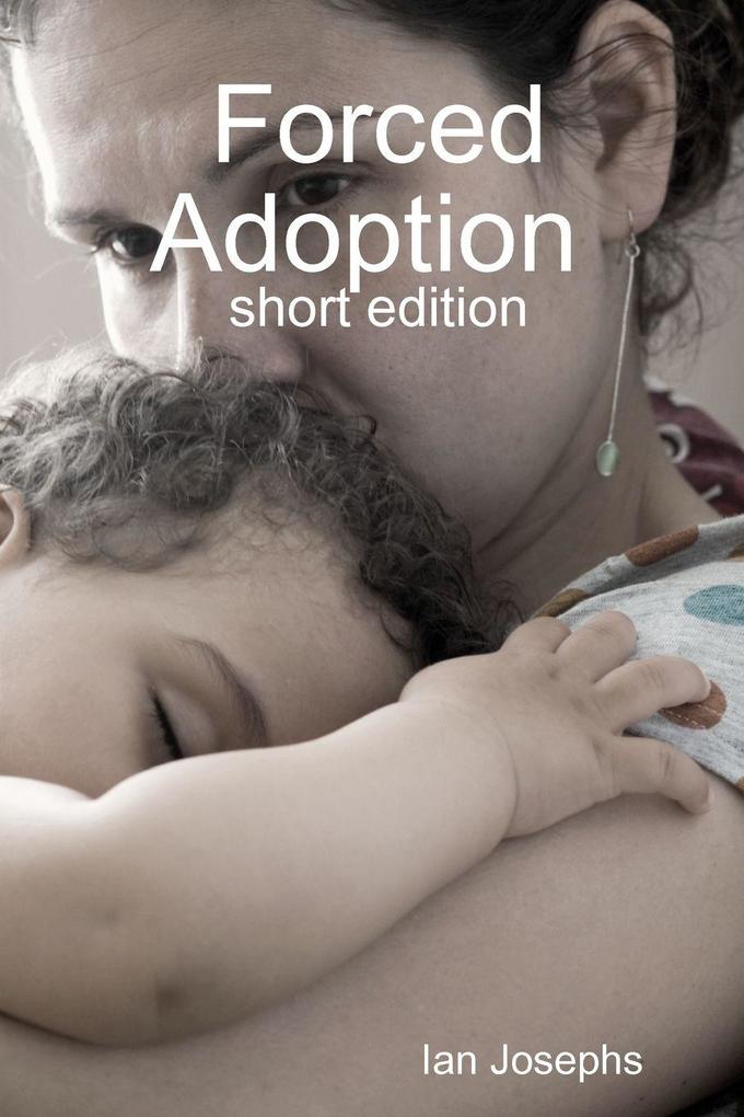 Forced Adoption (shortened version)