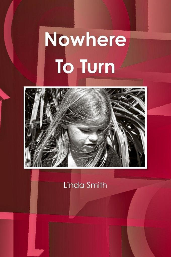 Nowhere To Turn