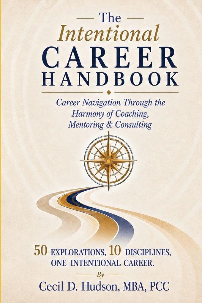 The Intentional Career Handbook