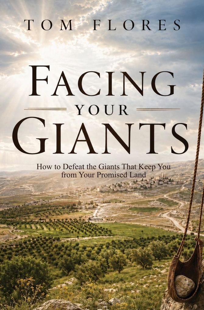 FACING YOUR GIANTS