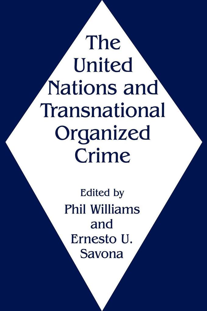 The United Nations and Transnational Organized Crime