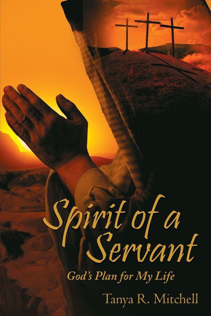 Spirit of a Servant God's Plan for My Life