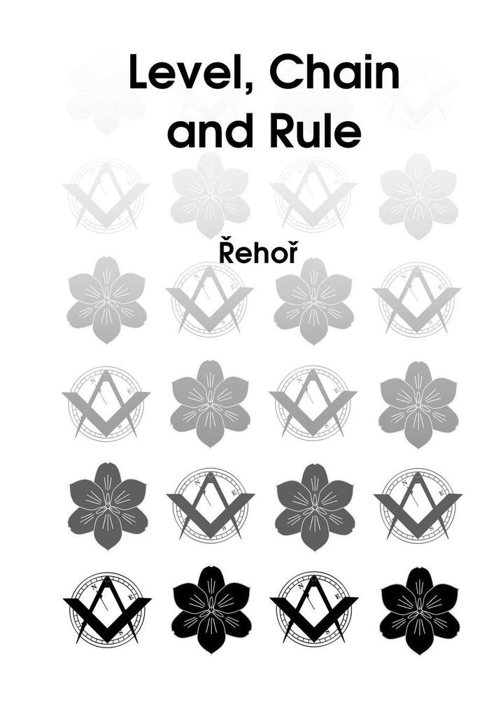 Level Chain and Rule