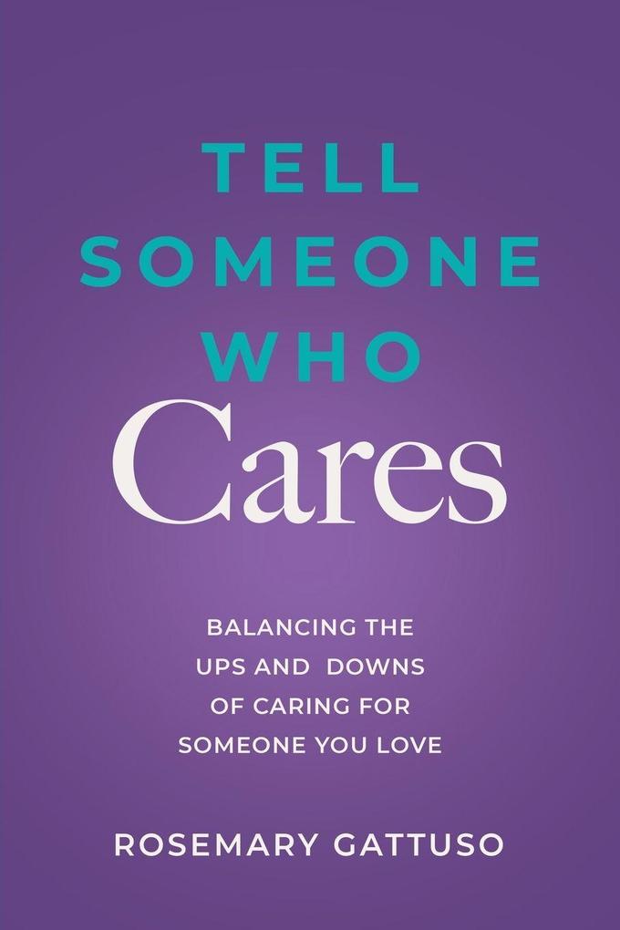 Tell Someone Who Cares