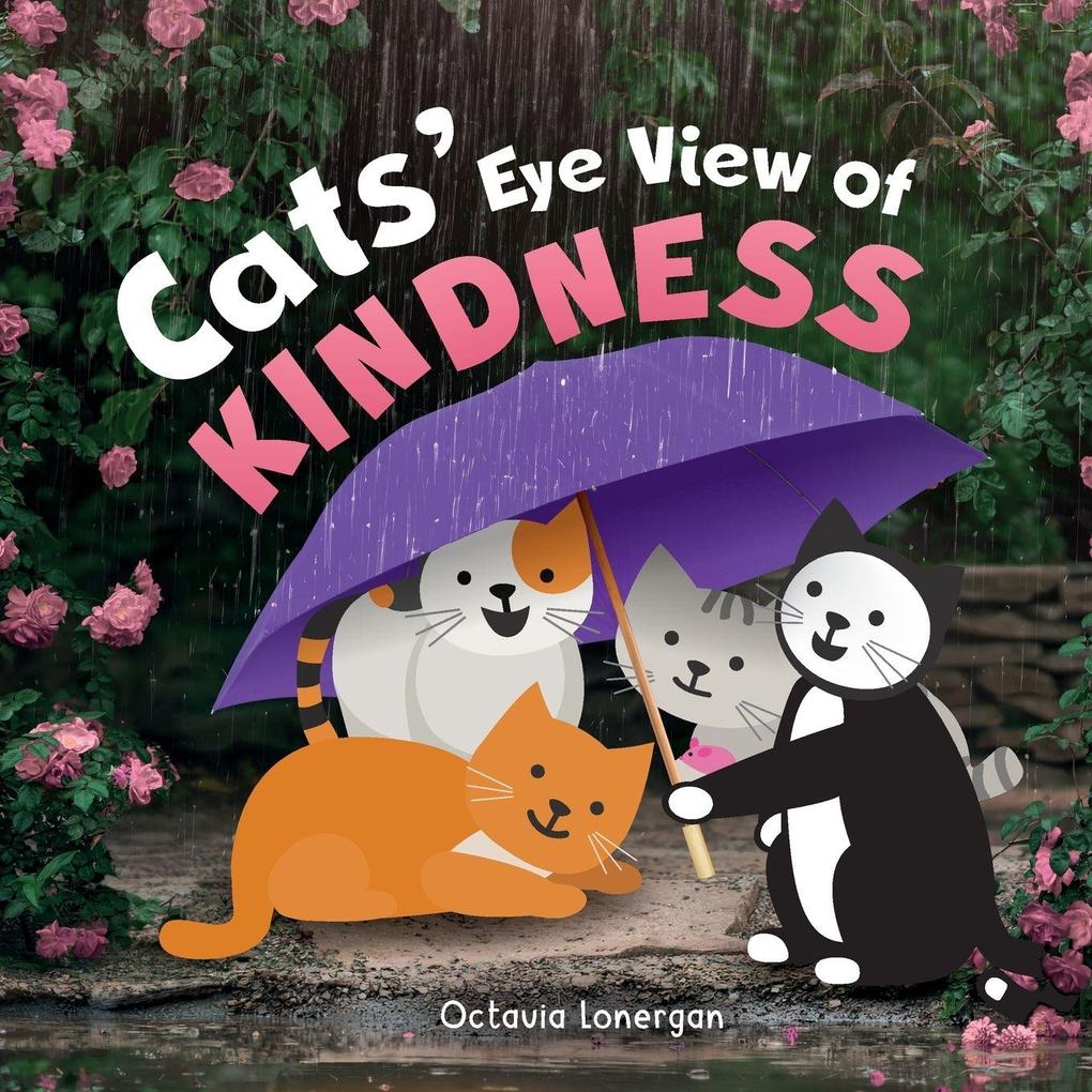 Cats' Eye View of Kindness