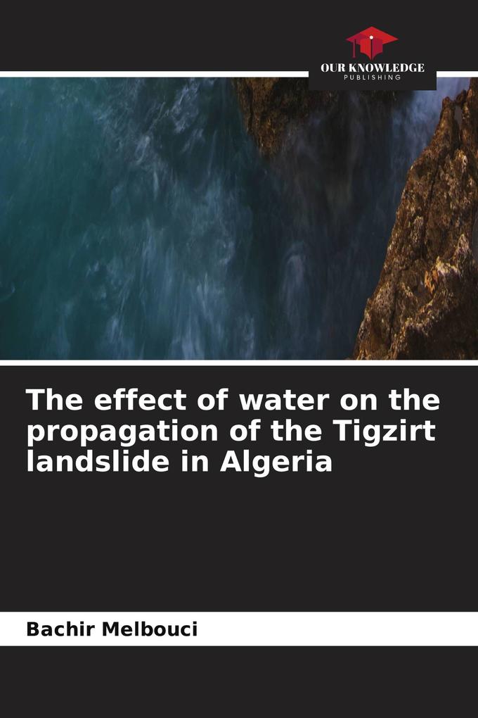 The effect of water on the propagation of the Tigzirt landslide in Algeria