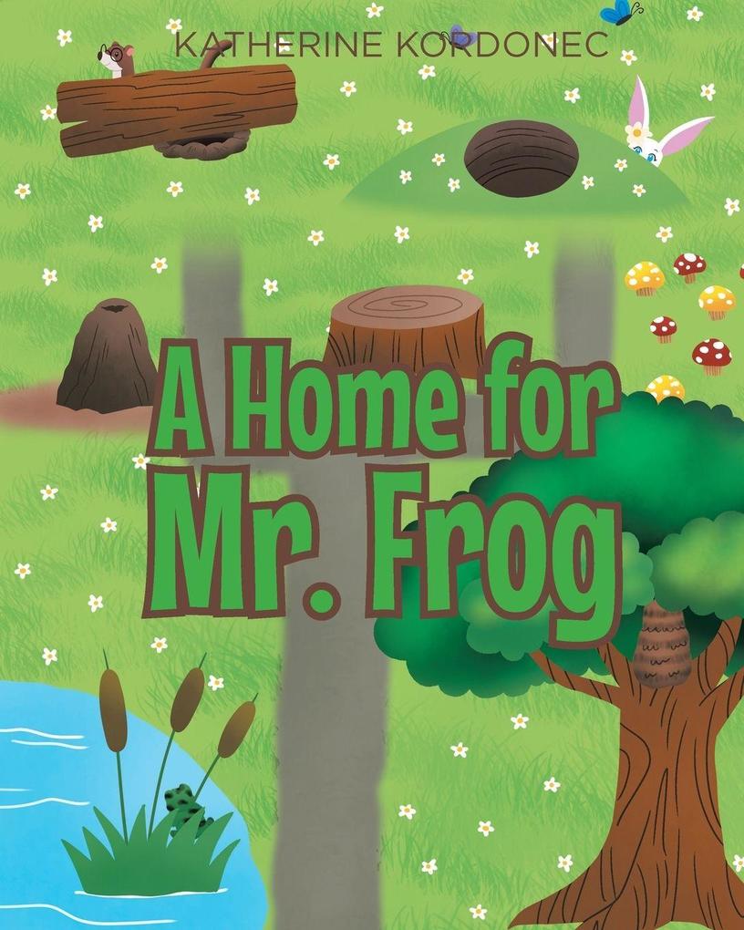 A Home for Mr. Frog
