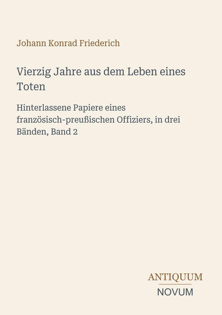 Vierzig Jahre aus dem Leben eines Toten