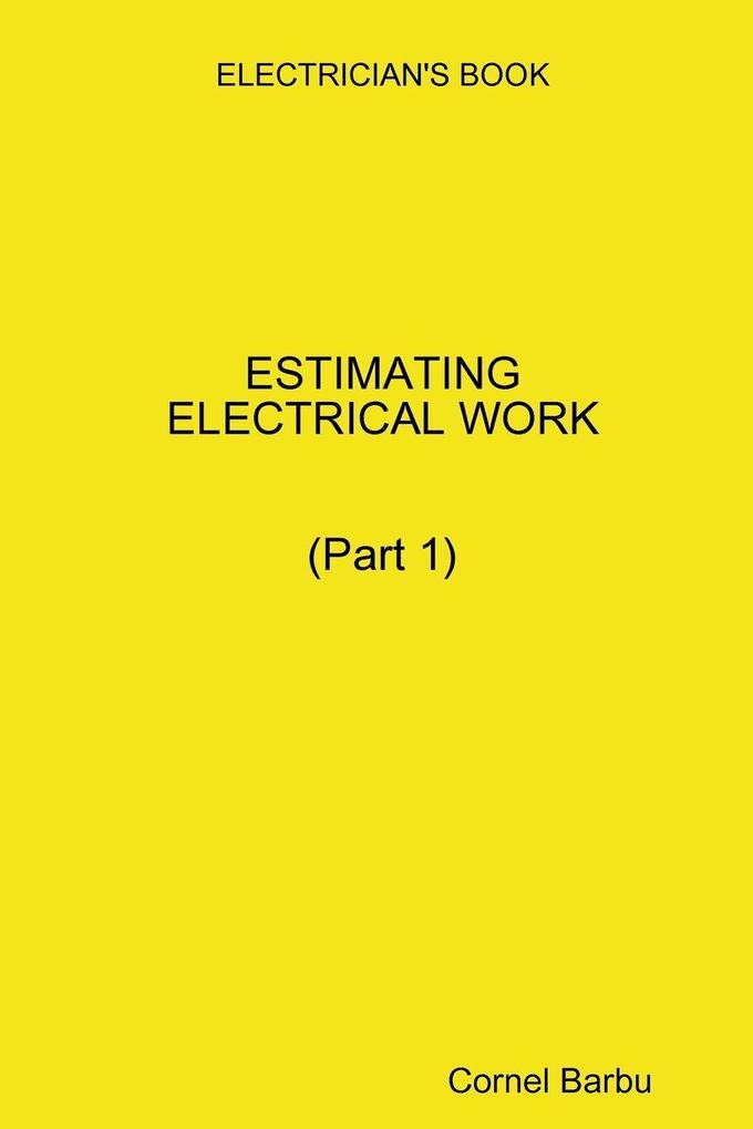 ELECTRICIAN'S BOOK -ESTIMATING ELECTRICAL WORK