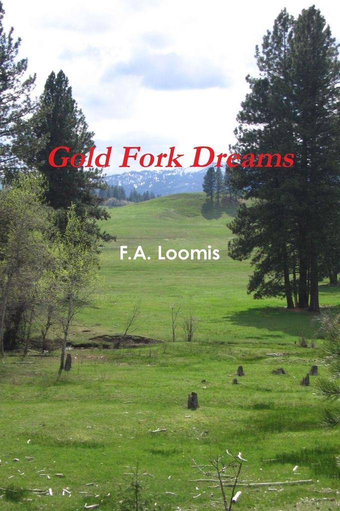 Gold Fork Dreams