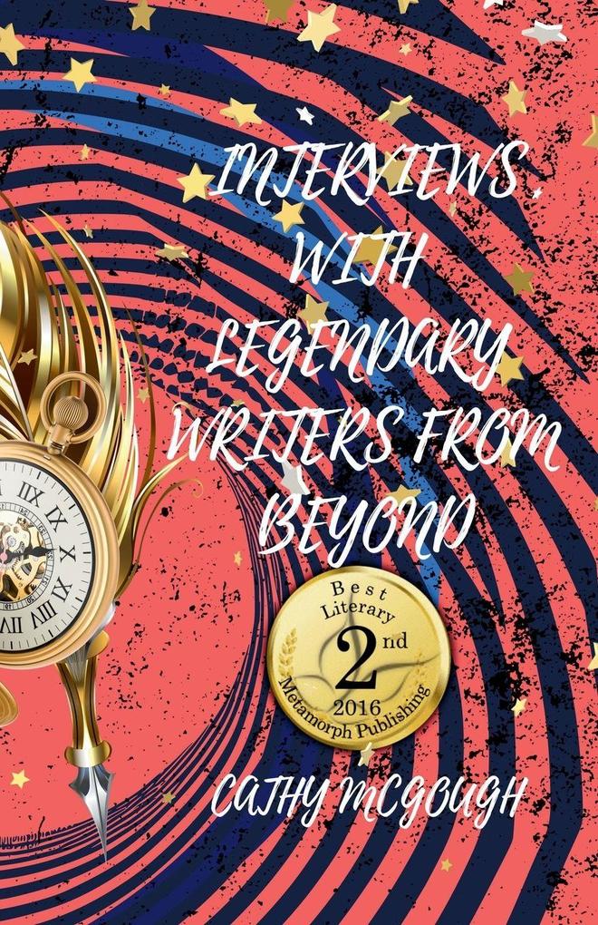 INTERVIEWS WITH LEGENDARY WRITERS FROM BEYOND