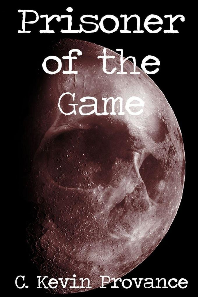 Prisoner of the Game