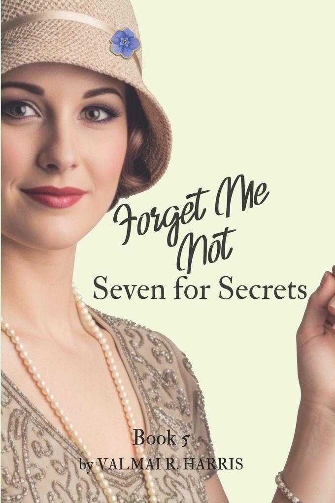 Forget Me Not - Seven for Secrets