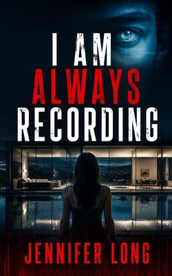 I Am Always Recording
