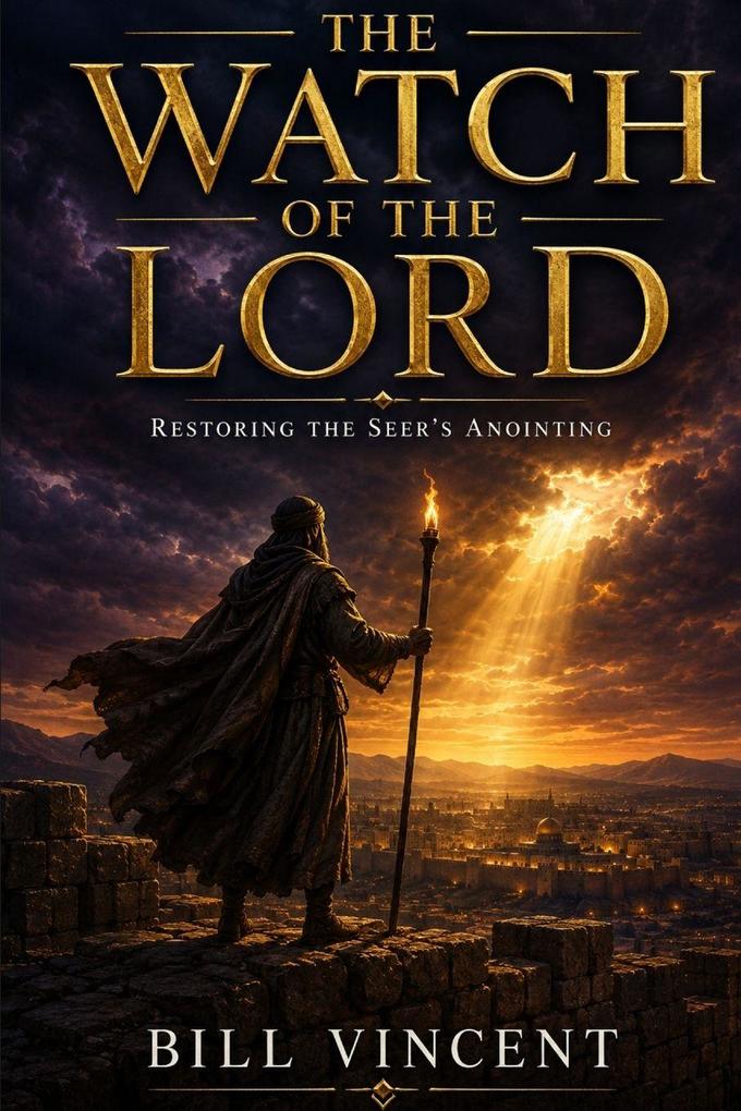 The Watch of the Lord