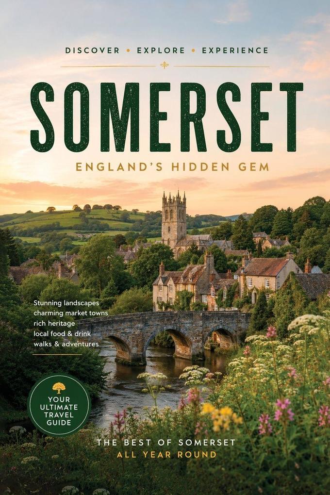 Somerset - England's Hidden Gem