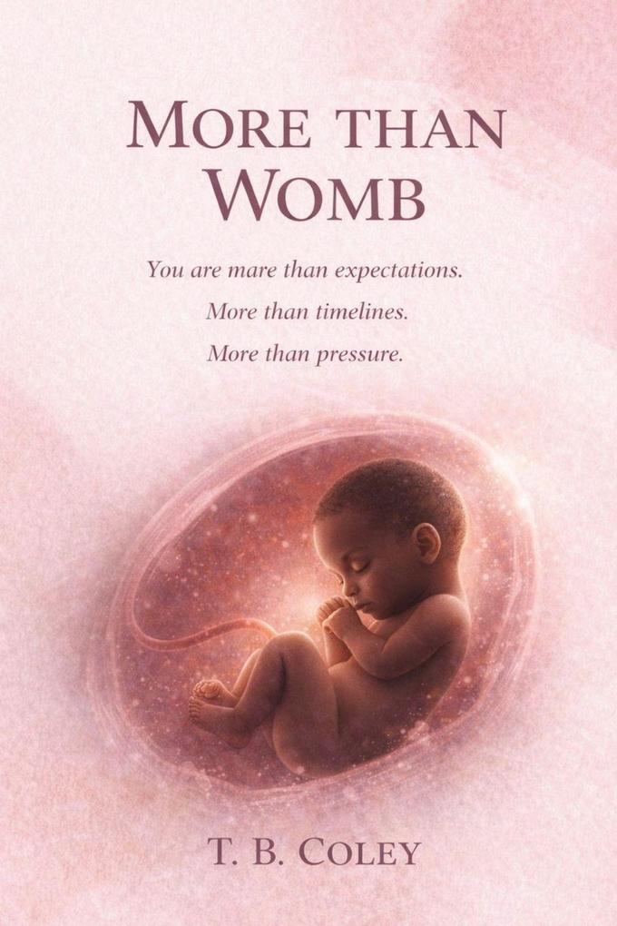 MORE THAN WOMB