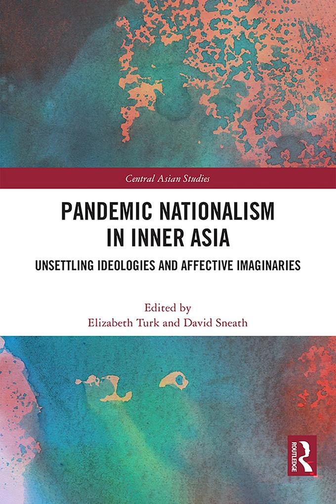 Pandemic Nationalism in Inner Asia