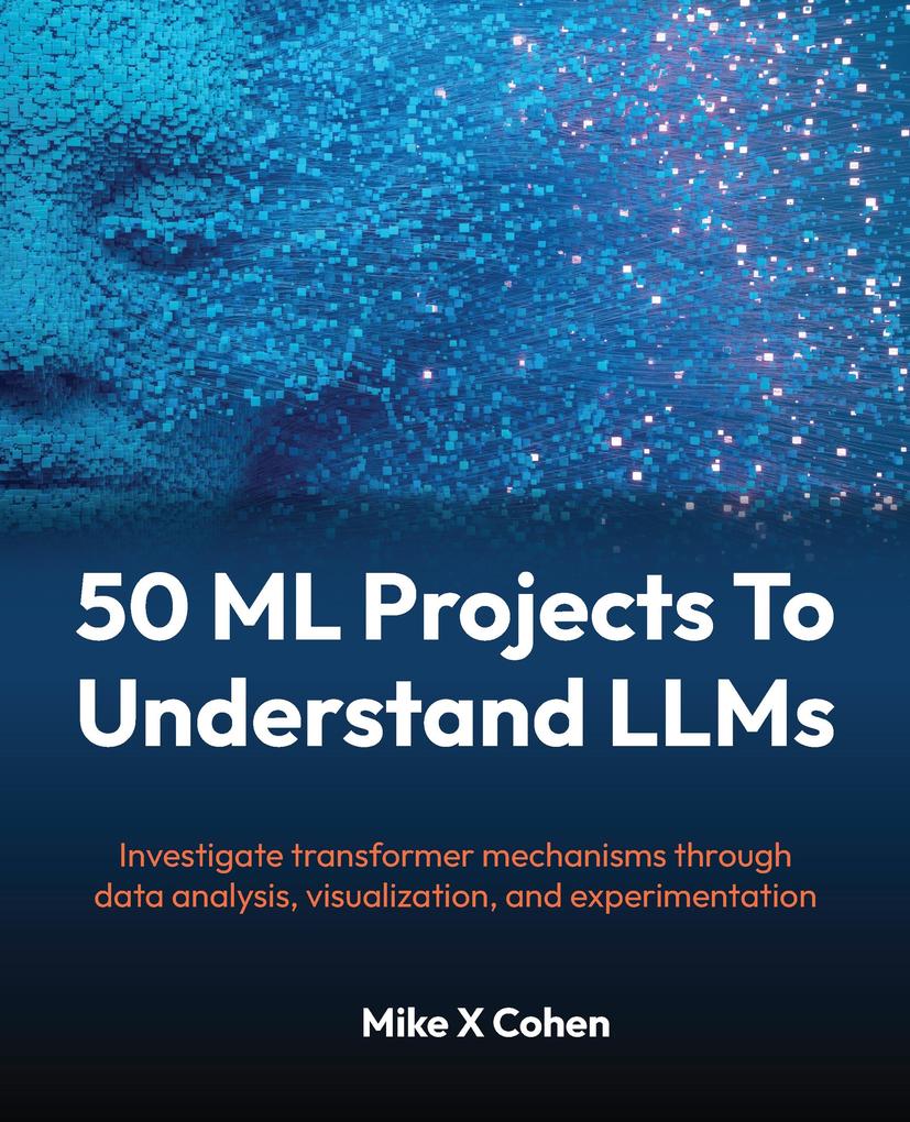 50 ML Projects To Understand LLMs
