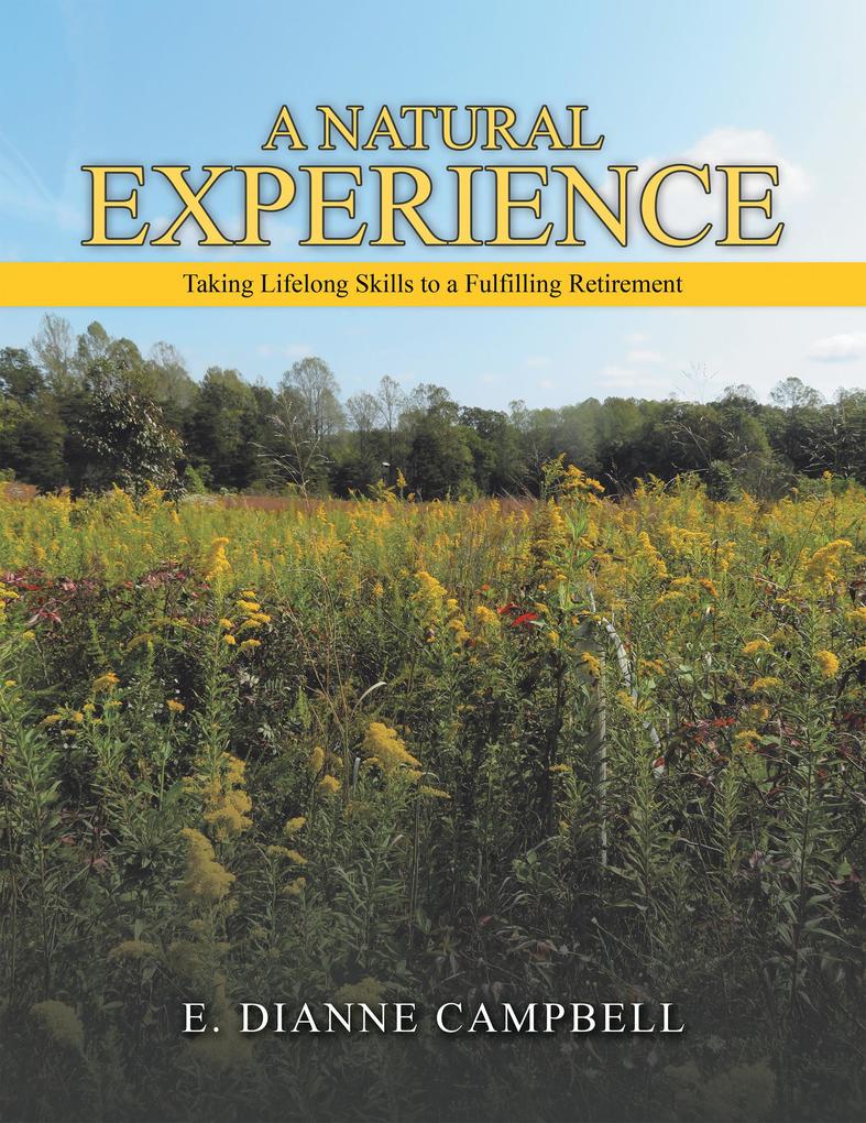 A NATURAL EXPERIENCE