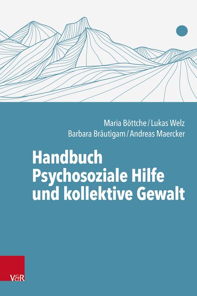 Handbuch Psychosoziale Hilfe und kollektive Gewalt