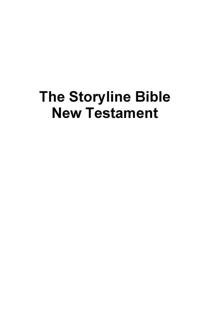 The Storyline Bible - New Testament