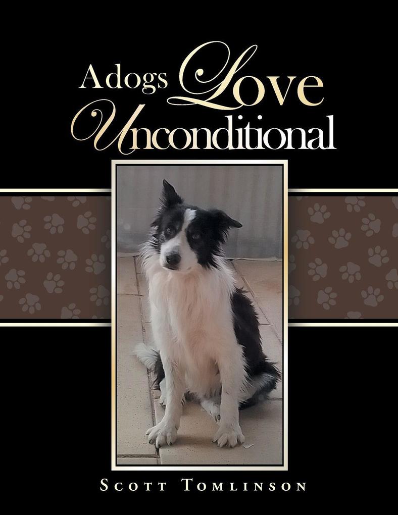 A dogs Love Unconditional