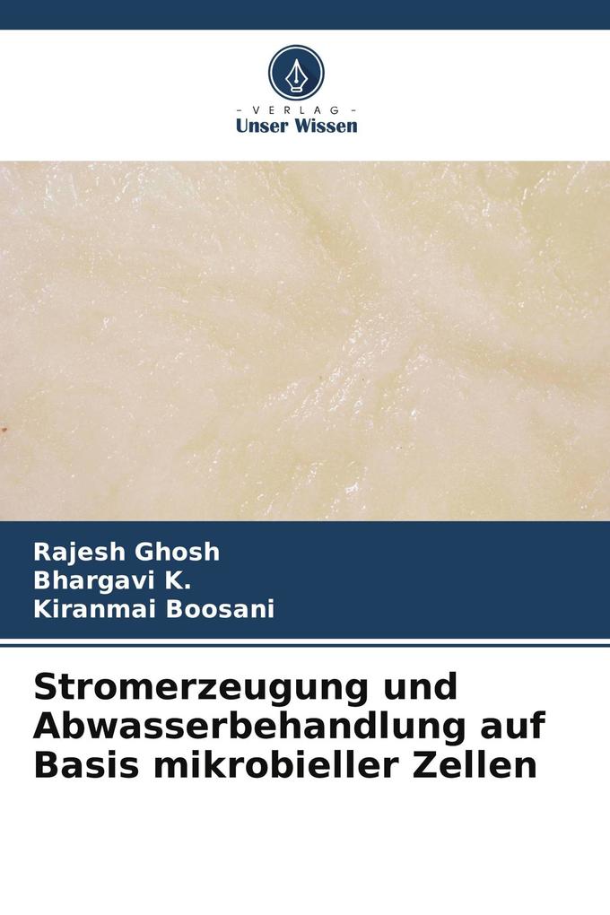 Stromerzeugung und Abwasserbehandlung auf Basis mikrobieller Zellen
