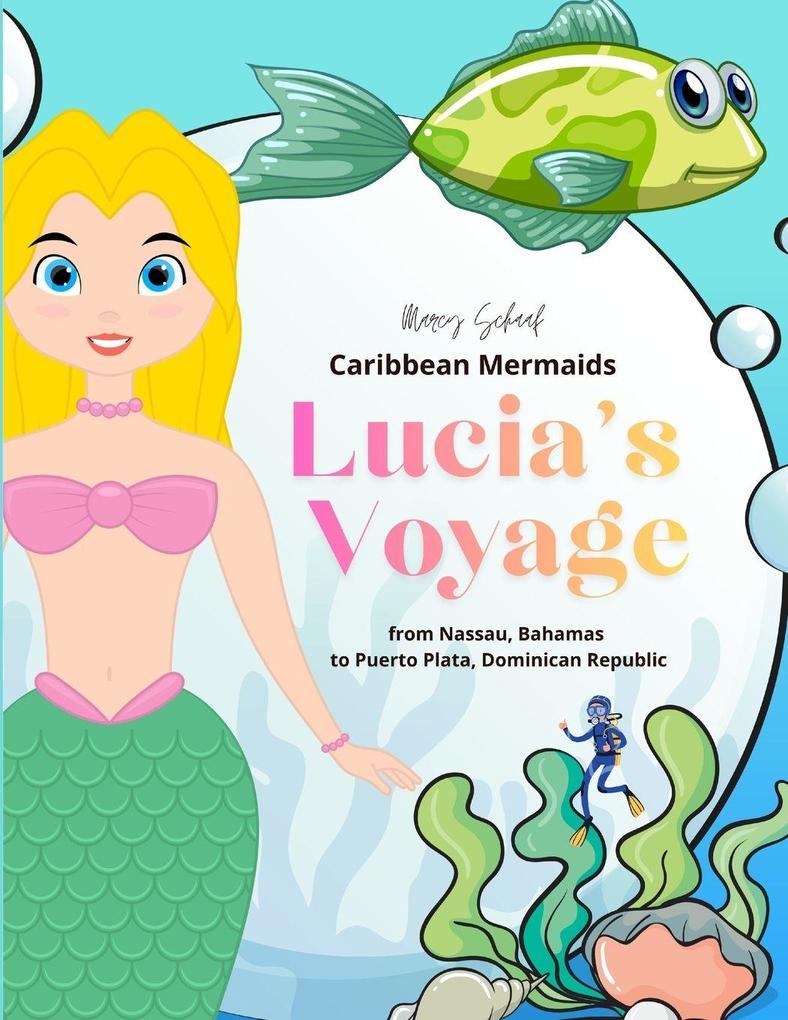 Caribbean Mermaids Lucia's Voyage