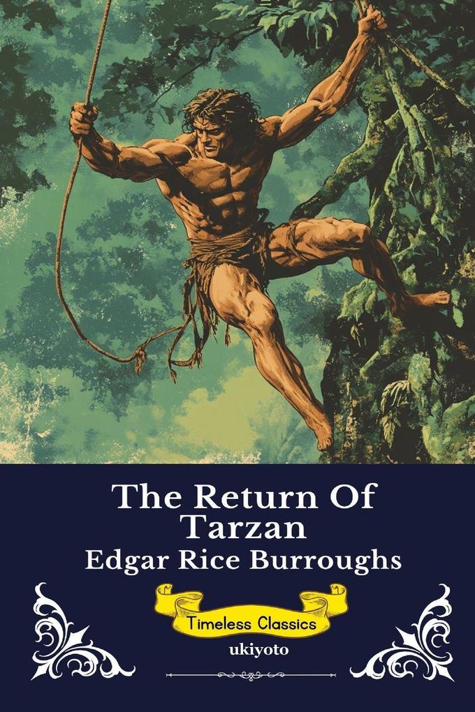 The Return of Tarzan | Timeless Classics