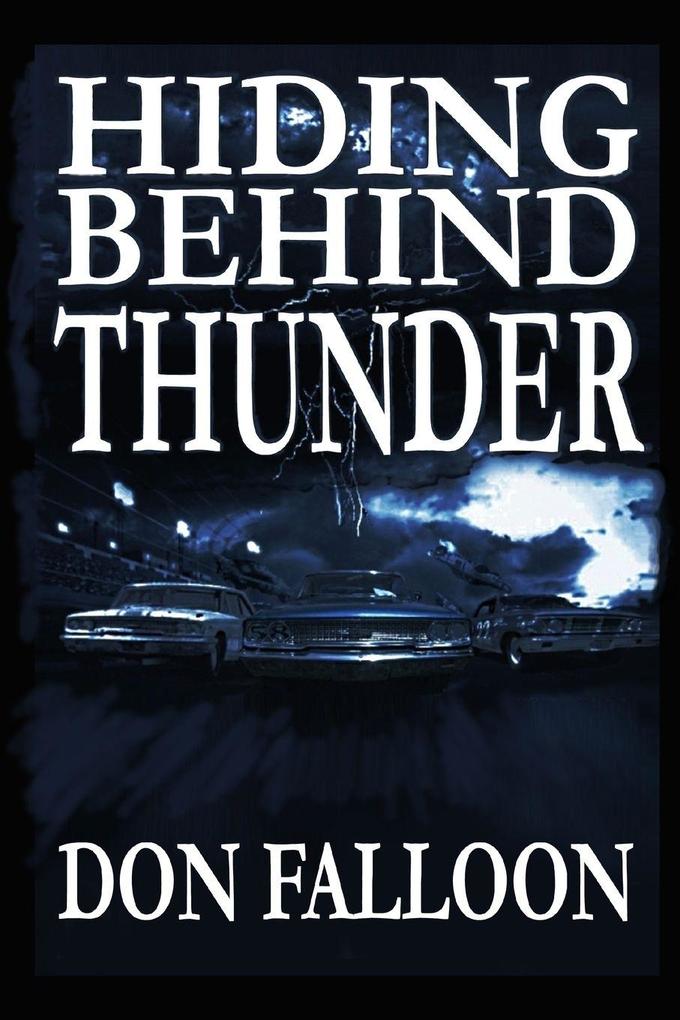 Hiding Behind Thunder