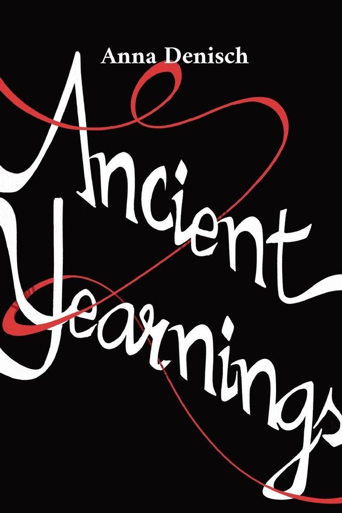Ancient Yearnings
