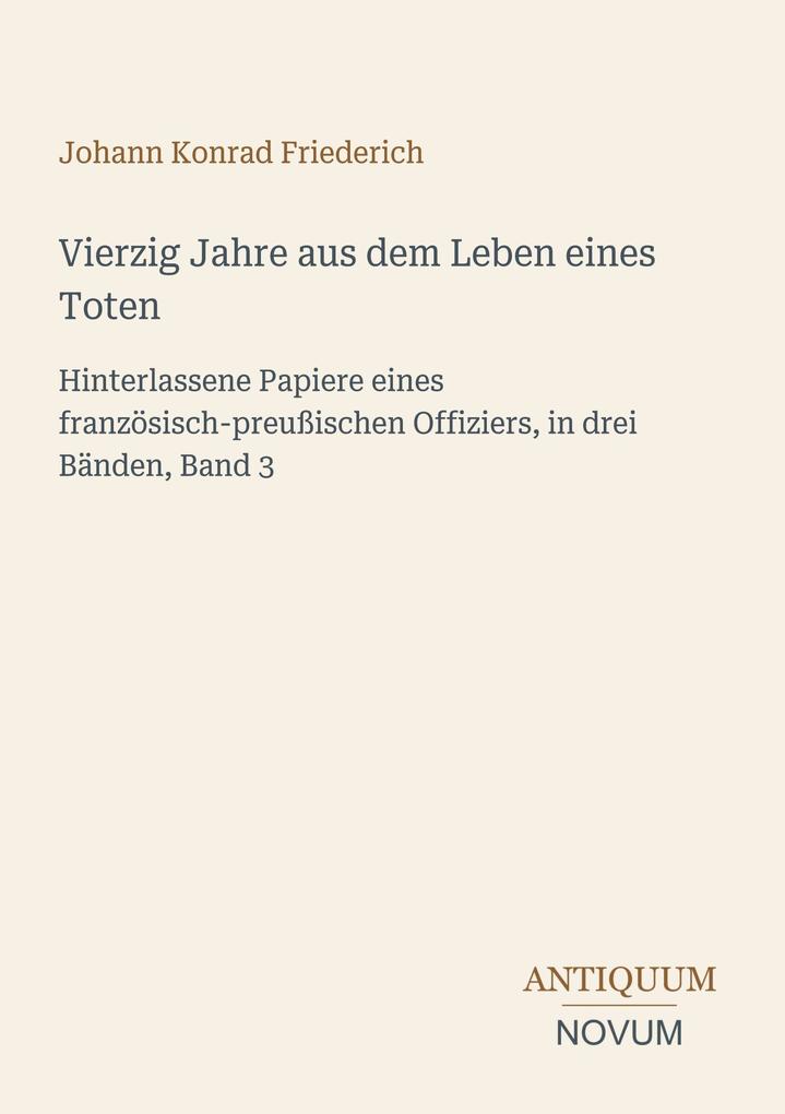 Vierzig Jahre aus dem Leben eines Toten