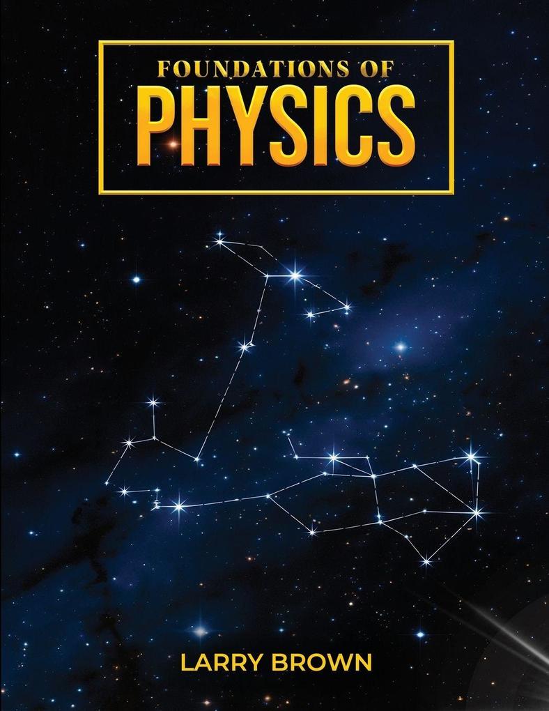 FOUNDATIONS OF PHYSICS