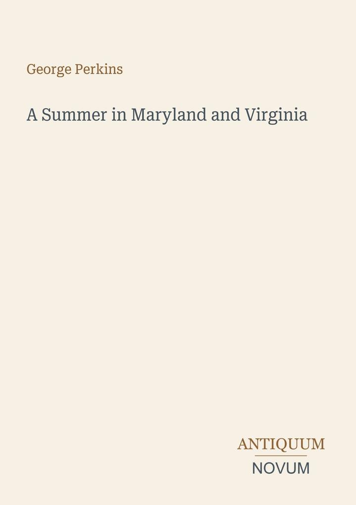 A Summer in Maryland and Virginia