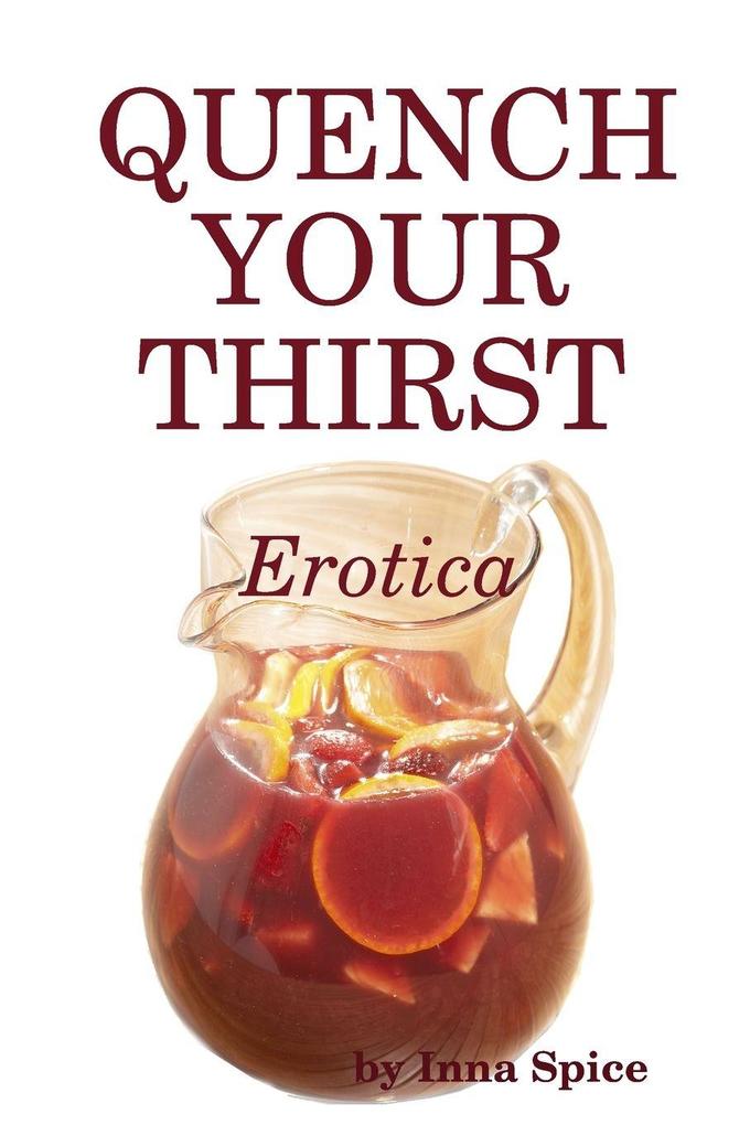 QUENCH YOUR THIRST