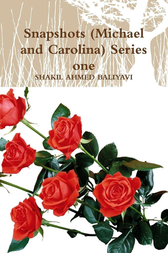 Snapshots (Michael and Carolina) Series one