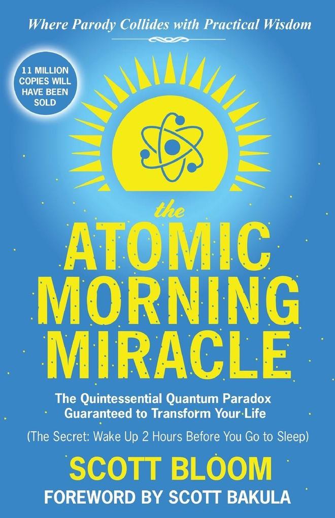 The Atomic Morning Miracle