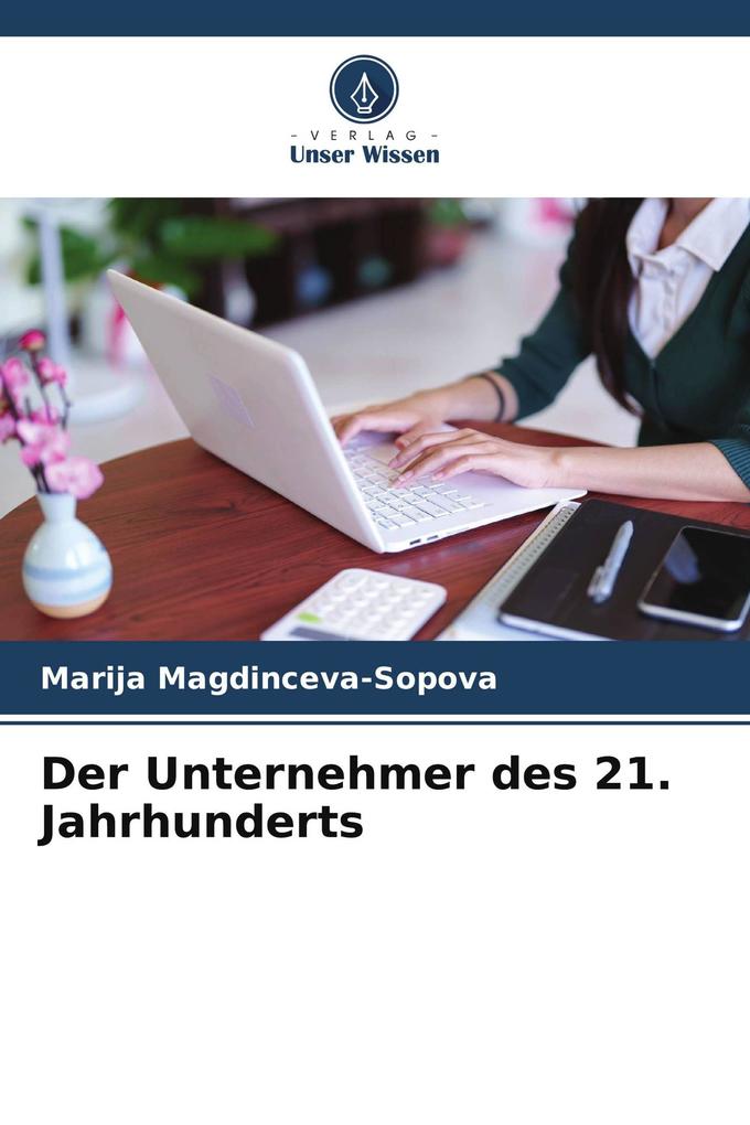 Der Unternehmer des 21. Jahrhunderts
