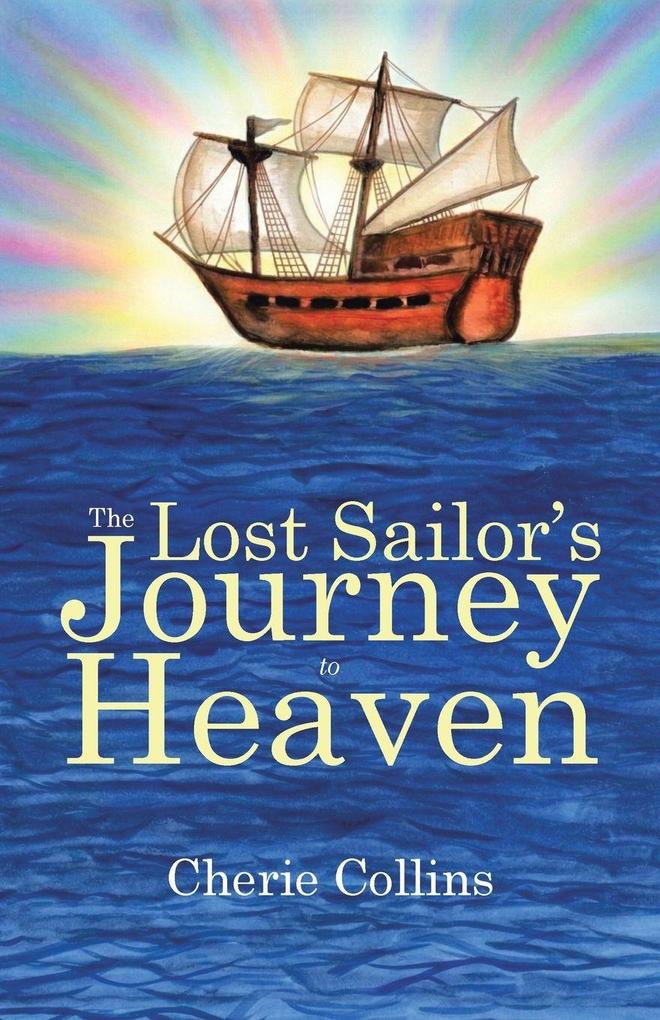 The Lost Sailor's Journey To Heaven
