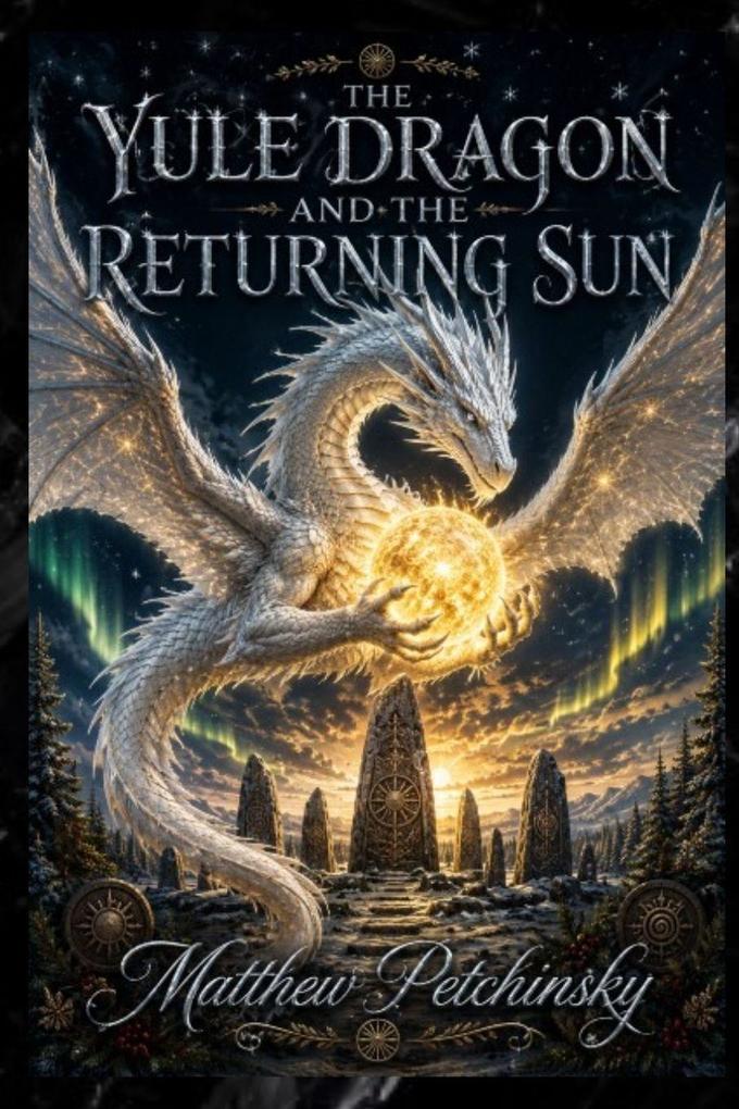 The Yule Dragon and the Returning Sun