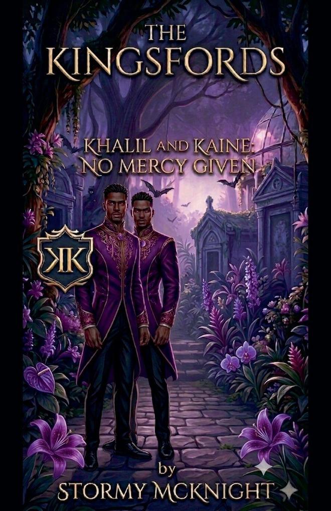 The Kingsfords Khalil and Kaine No Mercy Given